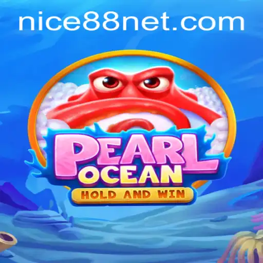 Exploring the Thrilling World of PearlOcean: A Dive into Nice88